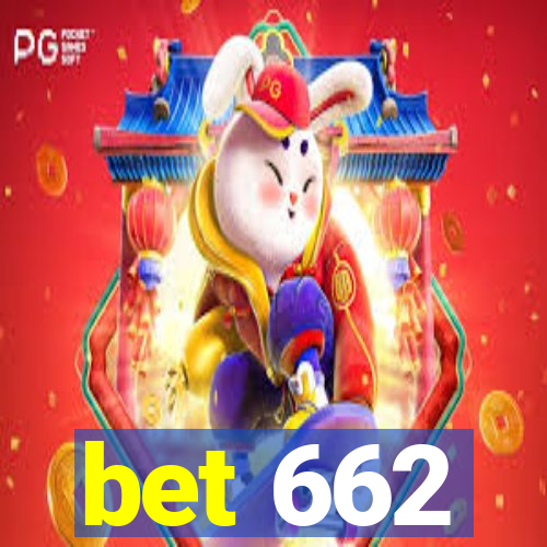 bet 662